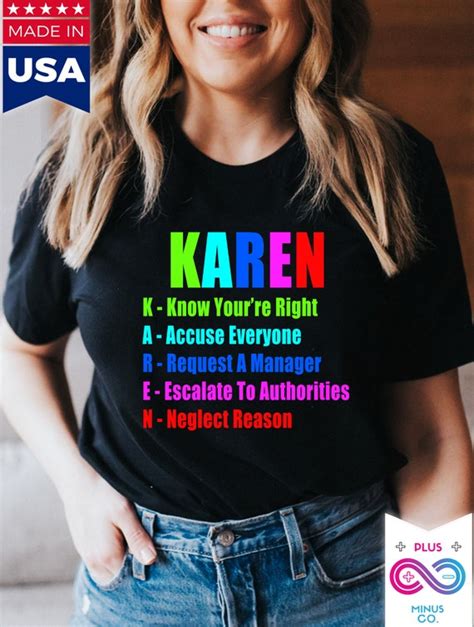 Karen Meme Definition T Shirts Know Youre Right Request Etsy