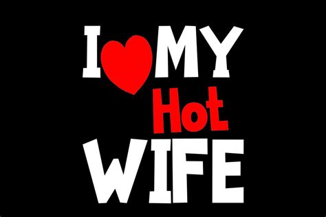 i love my hot wife graphic by skpathan4599 · creative fabrica