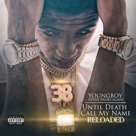 Youngboy Never Broke Again Drops Reloaded Version Of Until Death Call My Name New Hit Singles