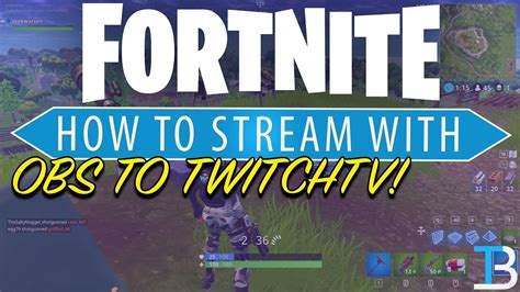 How To Stream Fortnite On Twitchtv Complete Guide To Streaming