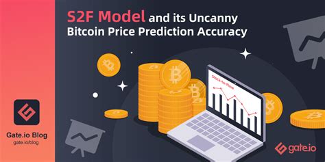 S2f Model And Its Uncanny Bitcoin Price Prediction Accuracy By Gate