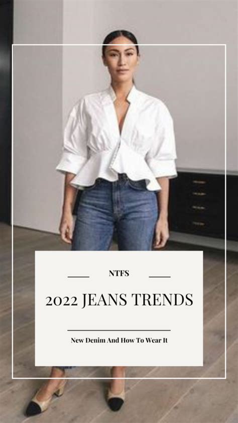 2022 Jeans Trends New Denim And How To Wear It — No Time For Style