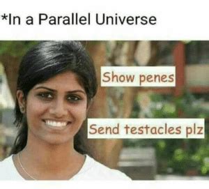 N A Parallel Universe Show Penes Send Testacles Plz Send Bobs Vagene