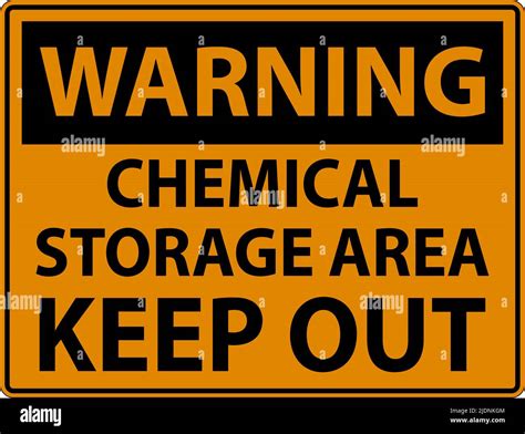 Warning Label Chemical Storage Area Keep Out Sign Stock Vector Image