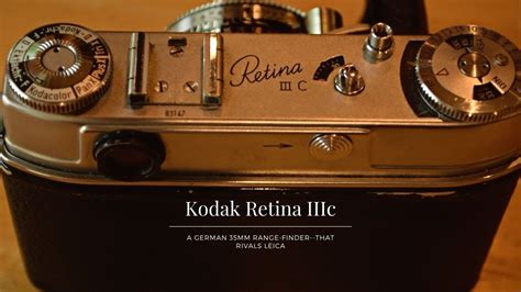 The Kodak Retina Iiic 35mm Film Camera Youtube