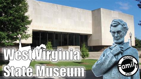 West Virginia State Museum Charleston Wv Awesome Free Museum