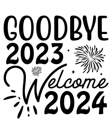 Premium Vector Goodbye 2023 Welcome 2024 Svg Design