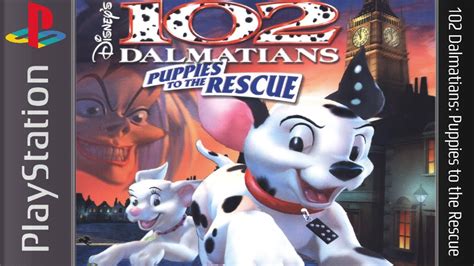 102 Dalmatians Puppies To The Rescue Playstation 1 Longplay Youtube