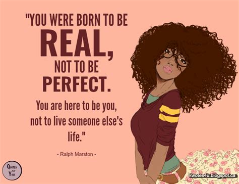 Quotes For You You Were Born To Be Real Not To Be
