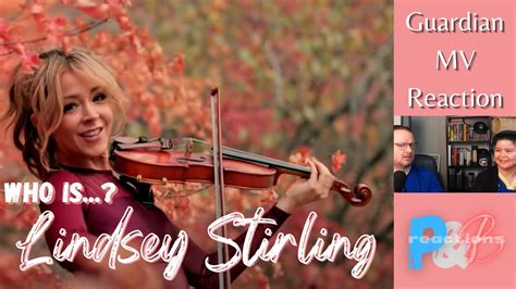 Who Is Lindsey Stirling Guardian Official Music Video First Time Watching Reaction Youtube