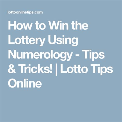How To Win The Lottery Using Numerology Tips And Tricks Lotto Tips