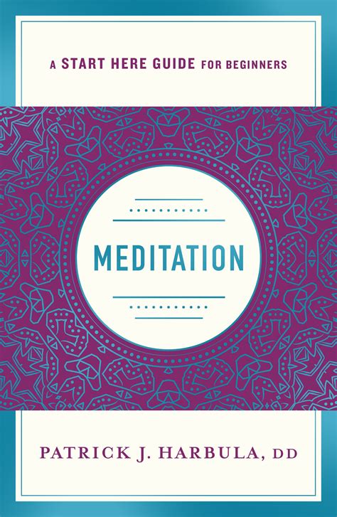 Meditation The Simple And Practical Way To Begin Meditating A Start