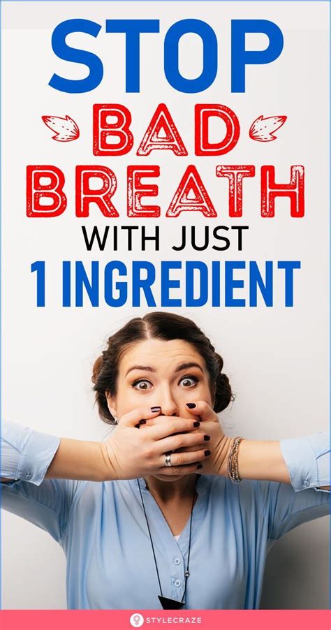 How To Stop Bad Breath With Just 1 Simple Ingredient Bad Breath Breathe Health Tips