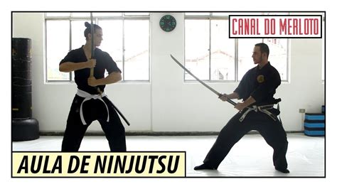 Ninjutsu A Arte Marcial Ninja Minha Primeira Aula Youtube