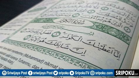 Perbanyak Baca Surat Al Kautsar Saat Ramadan Anjuran Amalan Agar