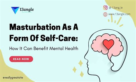 Masturbation As A Form Of Self Care How It Can Benefit Mental Health