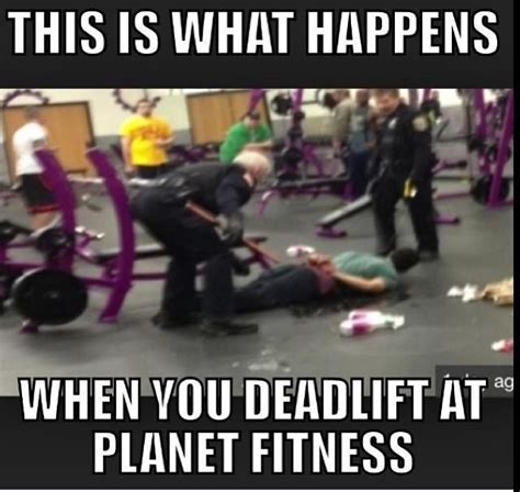 And This Is Why I Don T Work Out At Planet Fitness LOL Workout Memes Gym Memes Gym Workouts