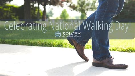 How To Celebrate National Walking Day Spivey Insurance Group
