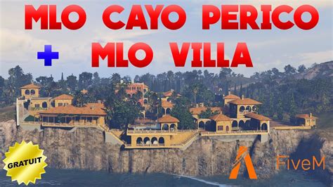 FIVEM MLO GRATUIT CAYO PERICO VILLA TUTO GTA RP YouTube