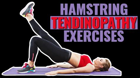 Hamstring Tendinopathy Exercises For Better Pain Management