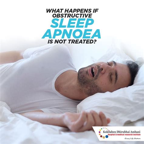 what happens if obstructive sleep apnoea is not treated health tips from kokilaben hospital