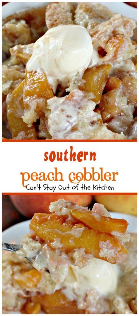 This best peach cobbler recipe is absolutely delicious and made with. Southern Peach Cobbler - Can't Stay Out of the Kitchen