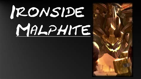 View malphite guide, abilities, counter, and skins here. Ironside Malphite Skin Spotlight - League of Legends Skin ...