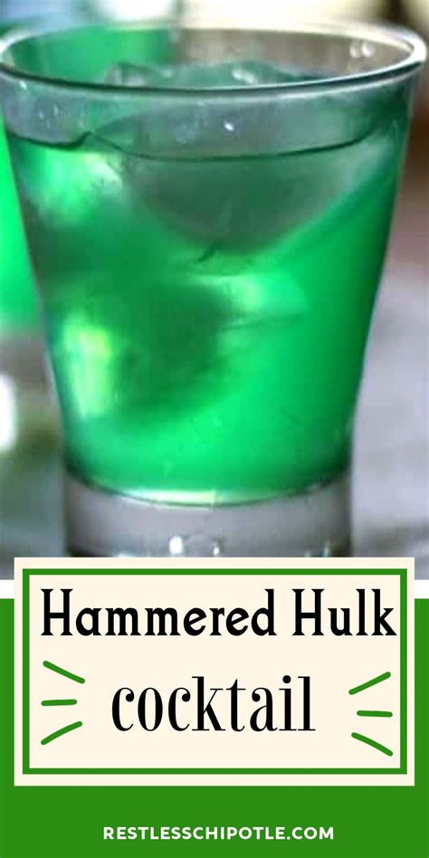 Hammered Hulk Cocktail Recipe Green Alcoholic Drinks St Patty S