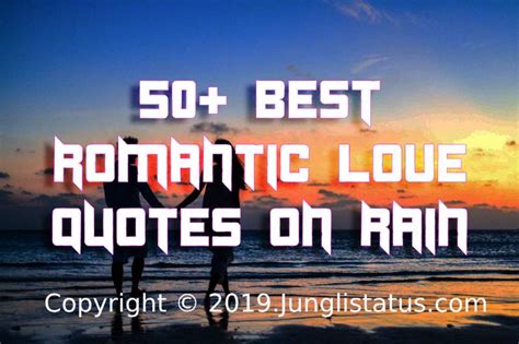 50 Best Love Quotes On Rain For A Romantic Time Junglistatus
