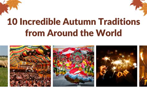 10 Incredible Autumn Traditions From Around The World