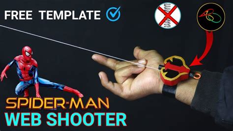 Simple And Easy Web Shooter How To Make Spider Man Web Shooter Without Spring WITH TEMPLATES