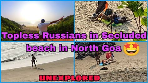 Goa Nude Beach Unexplored Russian Beach In North Goa Goa Vlog