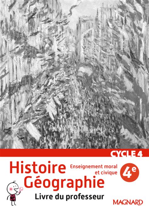 Histoire Géographie Emc 4e 2016 Livre Du Professeur Magnard