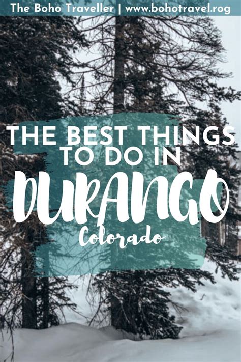 The Best Things To Do In Durango Colorado Colorado Travel Tips