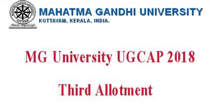 1.1 www.cap.mgu.ac.in ug degree fourth allotment 2020 result & next dates. MG University Degree Third Allotment 2018 - MG UGCAP ...