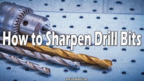 How To Sharpen Drill Bits Re Use Them The Tool Geeks