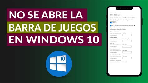 Activar Barra De Juegos Windows 10 Como Solucionar Problema Cuando No