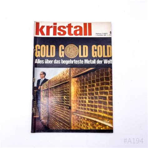 Kristall Zeitschriftmagazin Nr 6 1 Vierteljahr 1966 „gold Gold Gold“ Ebay