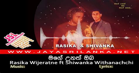 We belive this will become as a populer song in sri lankan sinhala music industry. Mage Unath Oba - Rasika Wijeratne n Shivanka Withanachchi Mp3 Download - New Sinhala Song