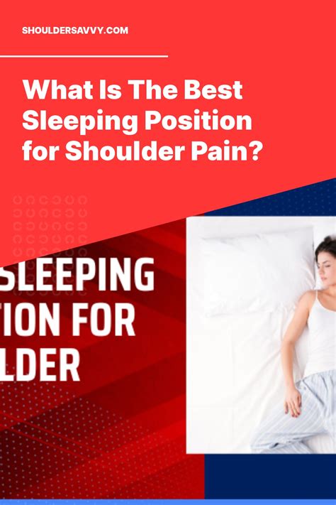 What Is The Best Sleeping Position For Shoulder Pain Shoulder Savvy
