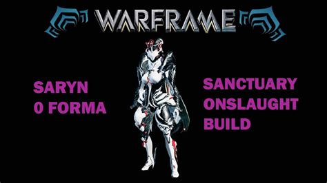 Warframe Saryn Prime Sanctuary Onslaught Spores Build 0 Forma 2018