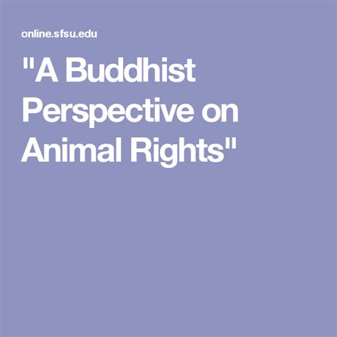 A Buddhist Perspective On Animal Rights Environmental Ethics
