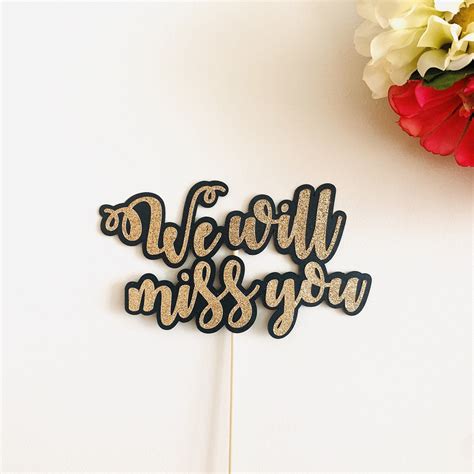 We Will Miss You Cake Topper Sign Goodbye Farewell Party Etsy Cake