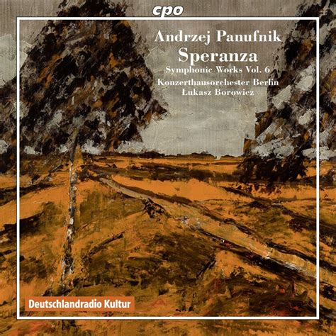 Panufnik Symphonic Works Vol 6 Ukasz Borowicz Cpo 777685 2