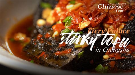 The Ultimate Chinese Food Tour Fiery Palace Stinky Tofu In Changsha Cgtn
