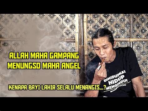 We did not find results for: Allah Maha Gampang Manusia Maha Angel - Alasan Kenapa Bayi ...