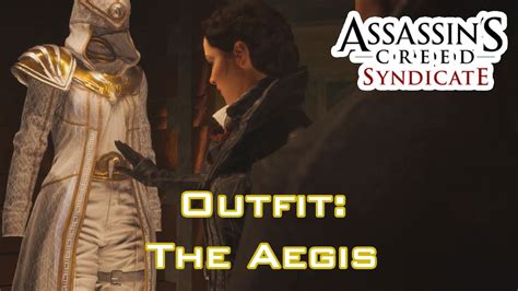 Assassin S Creed Syndicate Outfit THE AEGIS YouTube