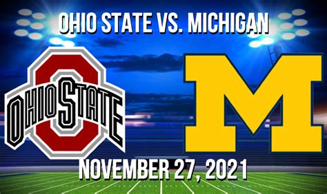 Ohio State Vs Michigan Squares 11272021 The 411 From 406