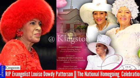 Rip Evangelist Louise Dowdy Patterson Homegoing Service And Celebration