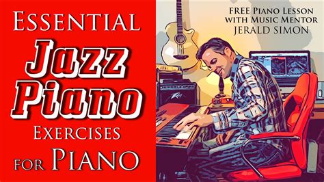 12182020 Essential Jazz Piano Exercises Every Piano Player Should